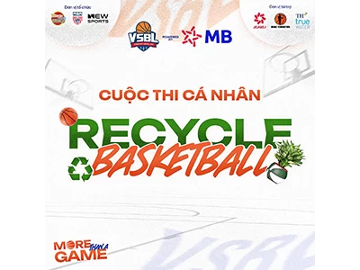 Công bố cuộc thi cá nhân Recycled Basketball