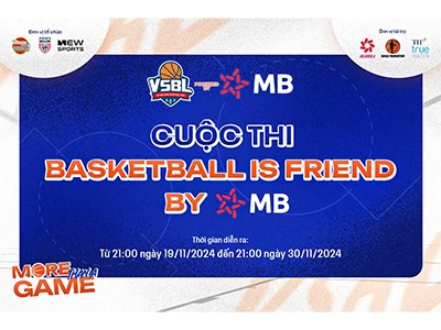 Công bố chặng 1 cuộc thi truyền thông cá nhân : Basketball is friend by MB